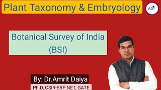 Botanical Survey of India(BSI)|| Dr. A.S. Amrit Daiya