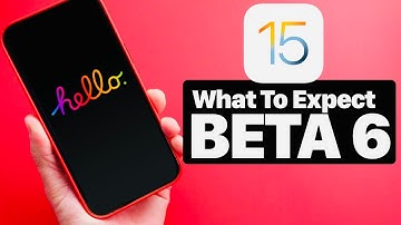 iOS 15 Beta 6 (Expected) Release Date & Features - it’s About To Change!