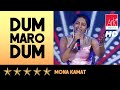 Dum Maro Dum - Mona Kamat - ARK EVENTS