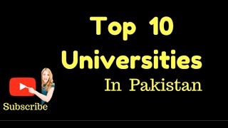 Top 10 Universities in Pakistan 2016