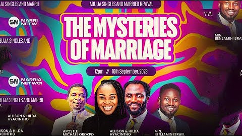 The Mysteries of Marriage - Apostle Michael Orokpo