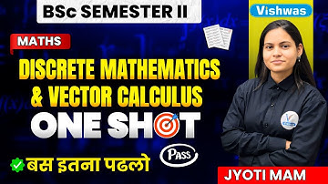 BSc Semester - II Maths One Shot Marathon Class | Discrete & Vector Calculus |PDUSU