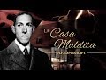 LA CASA MALDITA, de H.P. LOVECRAFT - narrado por EL ABUELO KRAKEN 🦑