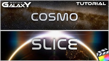 Motion Galaxy Cosmo Slice for FCP First Look