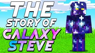THE STORY OF GALAXY STEVE