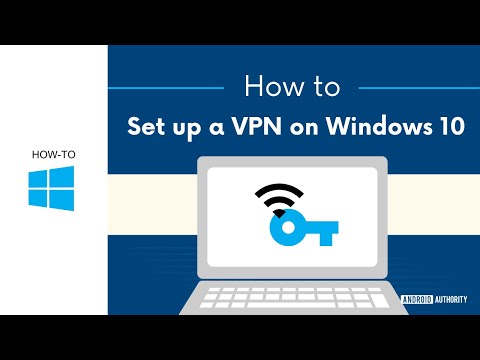 How to set up a VPN on Windows 10 and start browsing anonymously