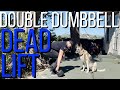 Double Dumbbell Deadlift - useful and easy to do... a laborer&#39;s deadlift
