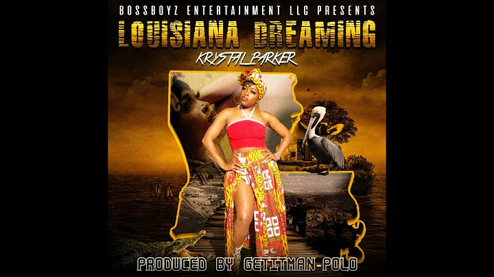Krystal Parker- Louisiana Dreaming Produced by: Ge...