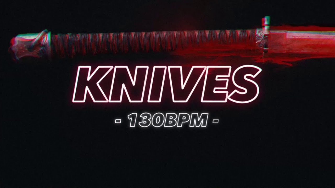 - EPIC TRAP TYPE BEAT -  "KNIVES" - [130BPM]