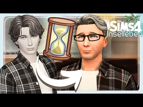 Die Zeit Vergeht So Schnell... Let's Play Sims 4 - Inselleben