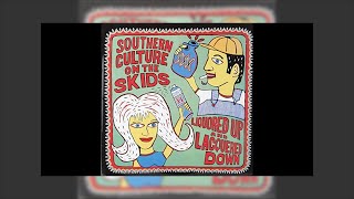 Video thumbnail of "Southern Culture On The Skids - Liquored Up and Laquered Down Mix"