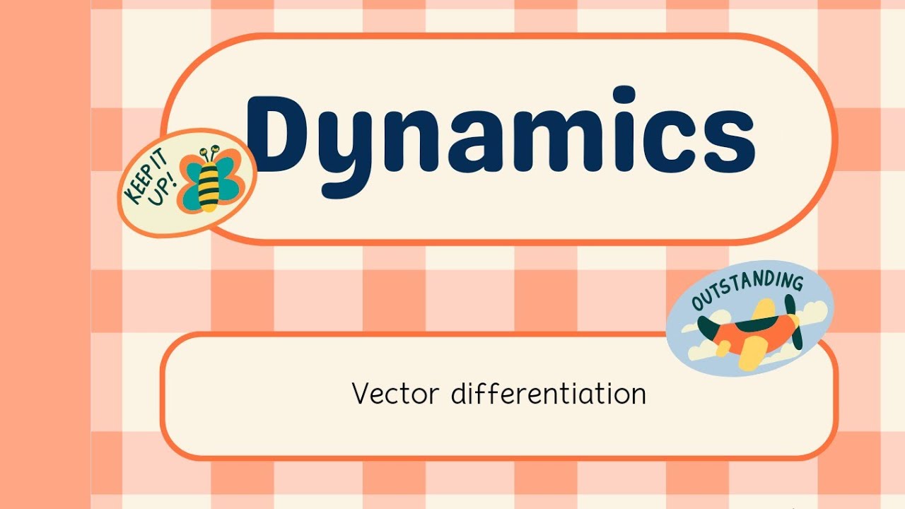 vector differentiation dynamics elmoaser Exercise 1 choose