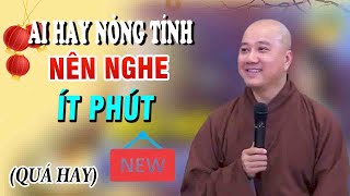 Ai Hay Nóng Giậnnghe Xong Bài Giảng Này Giật Mình Tĩnh Ngộ Quá Chuẩn - Thầy Thích Pháp Hoà