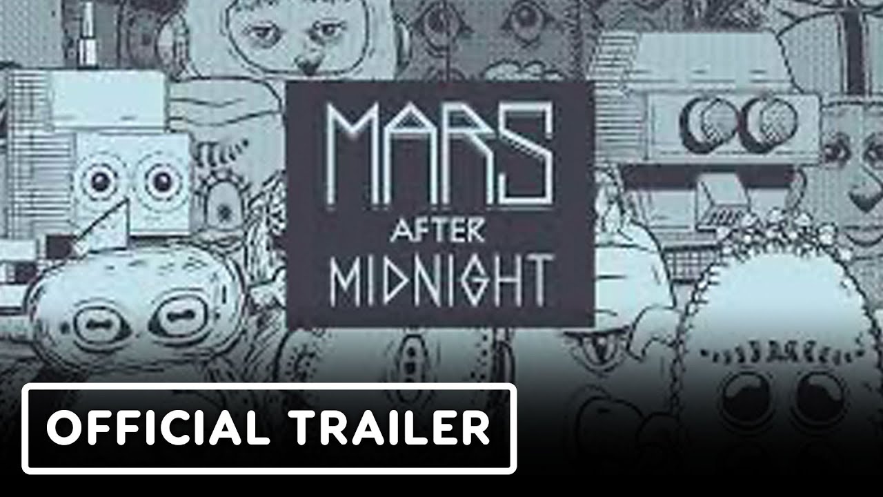 Mars After Midnight – Official Launch Trailer