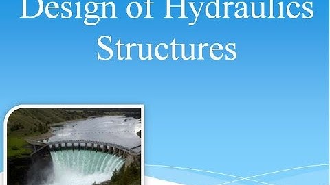 INTRODUCTION I DESIGN OF HYDRAULIC STRUCTURES-1 (HINDI)