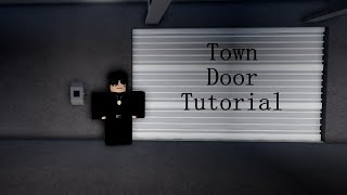 How To Make A Door (Roblox Town)