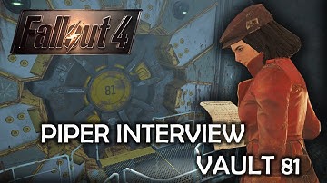 Fallout 4 - Piper Interview Vault 81 residents