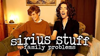 {sirius stuff: family problems}