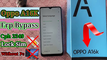 Oppo A16K Frp Bypass|Oppo Cph 2349 Google Account Lock Unlock Without Pc Android 11/12 New Method