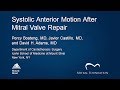 Systolic anterior motion after mitral valve repair