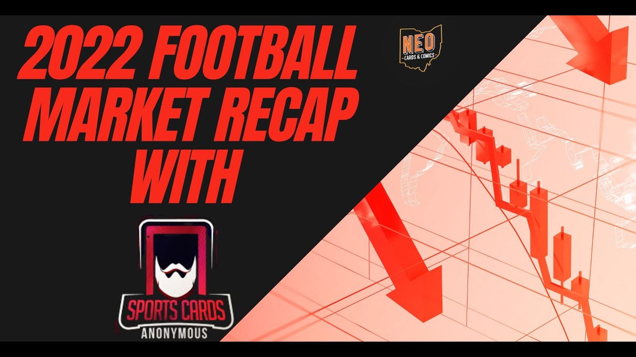 2022 Football Sports Card Market recap with special guest