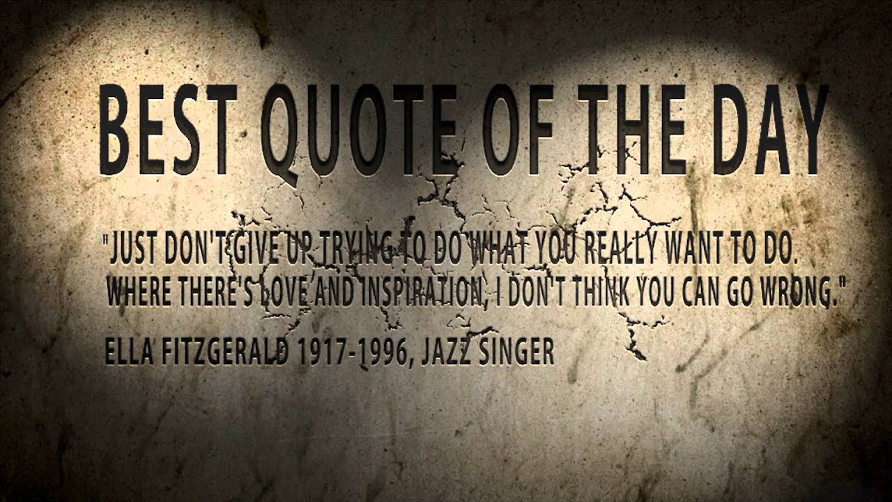 Best Quote of the day . Ella Fitzgerald.A must see - YouTube
