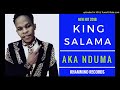 King Salama - Aka Nduma