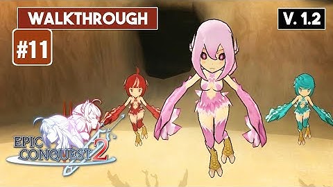 EPIC CONQUEST 2 Walkthrough Part 11 Pippi Queen Danos Desert | Demon Dynasty