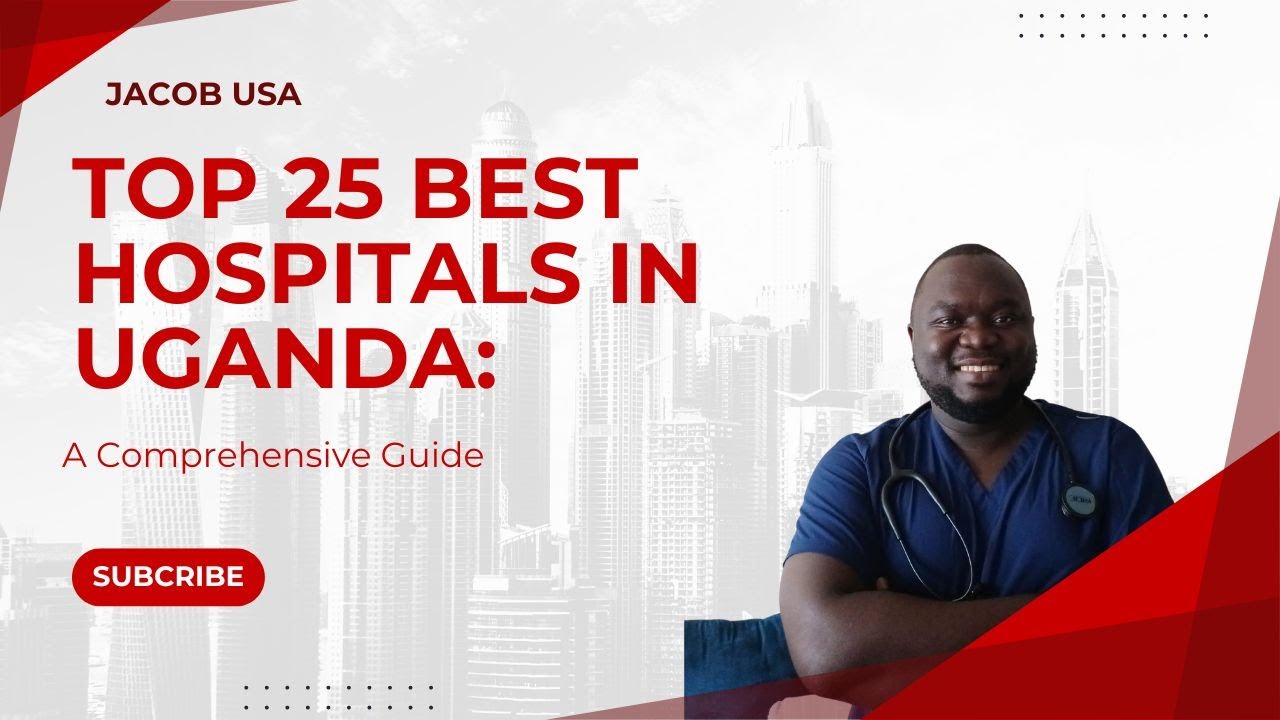 The best 25 Hospitals in uganda YouTube