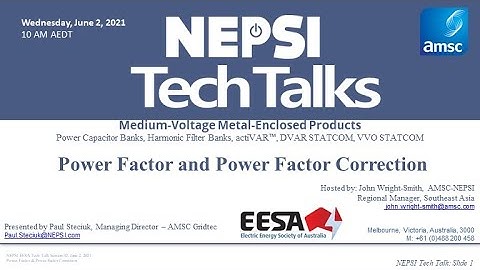 NEPSI Tech Talk Session 2: Power Factor and Power Factor Correction and Why You Should Care