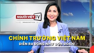 Chính trường Việt Nam diễn ra đúng như đồn đoán!