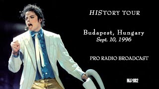 Michael Jackson | HIStory Tour live in Budapest, Hungary - Sept. 10, 1996 (Radio Broadcast)
