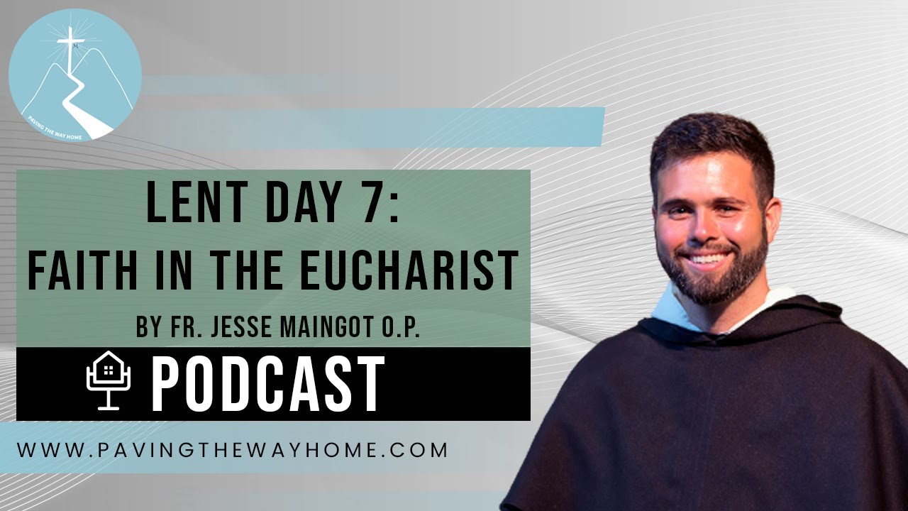 Lent Day 7: Faith in the Eucharist