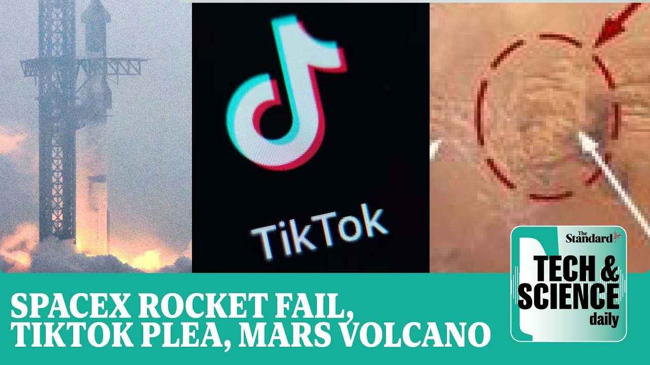 TikTok CEO appeals to US users, SpaceX loses Starship, Mars volcano …Tech & Science Daily podcast
