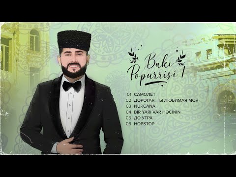 Murad Arif — Bakı Popurrisi 2