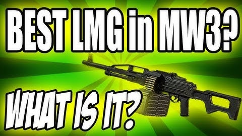 MW3 Tips & Tricks: BEST LMG to use Modern Warfare 3 - What is it?  (Modern Warfare 3)