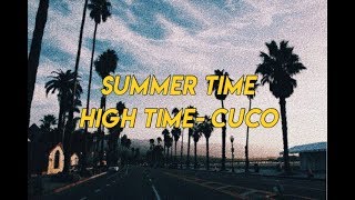 ♡ summer time high time- cuco (lyrics) ♡ chords