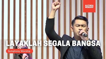 Layaklah Segala Bangsa (Symphony Worship) - GBI Aletheia Yogyakarta Sunday Service, 14 Agustus 2022