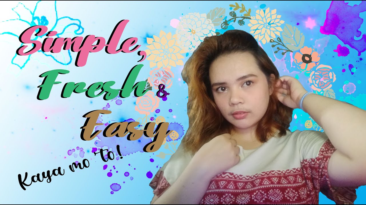 Simple, Fresh & Easy Make-up Look | Jeriz Rosalejos