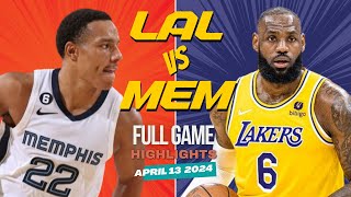 Los Angeles Lakers vs Memphis Grizzlies Full Game Highlights | Apr 13 | 2024 NBA Season