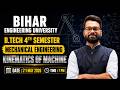 🔥Kinematics of Machine by Vinay Kumawat Sir | B.Tech 4th Semester | BEU PATNA | ME | Live Class #beu