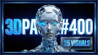 3D Visuals Pack # 400 - 25 Visuals