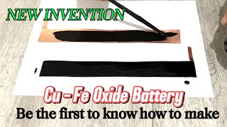 A New Battery Invention (CuFe Oxide Battery) You Can Make it at Home | DIY Battery