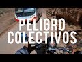 PELIGRO COLECTIVOS (volviendo de Iruya) - Pablo Imhoff