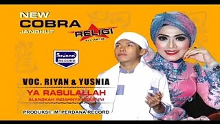 Ya Rasulullah (Alangkah Indahnya Hidup Ini) - Yusnia Paramitha & Riyan