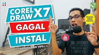 Penyebab CorelDRAW X7 Gagal INSTAL | Solusi dan Tips