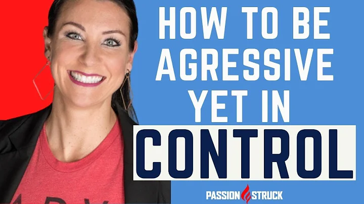 How to Be Aggressive Yet in Control - Anne O'Neill...