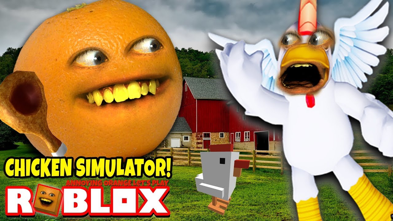 Roblox Chicken Simulator Annoying Orange Plays Youtube - roblox ditch school to get rich 2 fart gun annoying orange