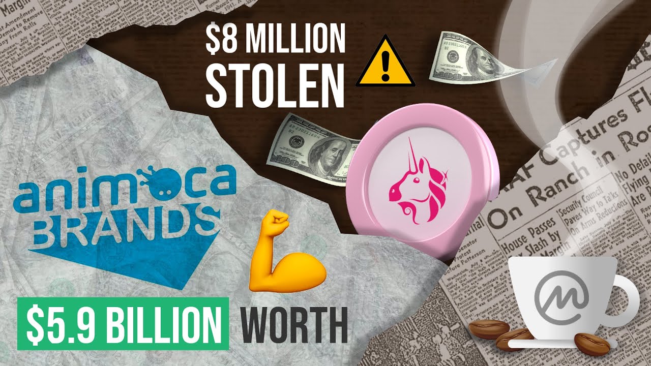 Animoca Brands Hits $5.9 BILLION Valuation & $8M Stolen through Uniswap [  Crypto Espresso 07.13.22 ]
