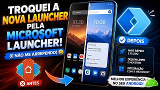 Troquei a Nova Launcher pela Microsoft Launcher! E não me arrependo